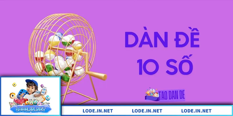 Dàn Đề 10 Số – Giải Pháp Chơi Gọn Vốn, Dễ Kiểm Soát Dàn Đề 10 Số – Giải Pháp Chơi Gọn Vốn, Dễ Kiểm Soát